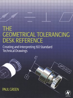 cover image of The Geometrical Tolerancing Desk Reference